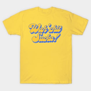 Wah'chit Sucka! - Sanford & Son T-Shirt